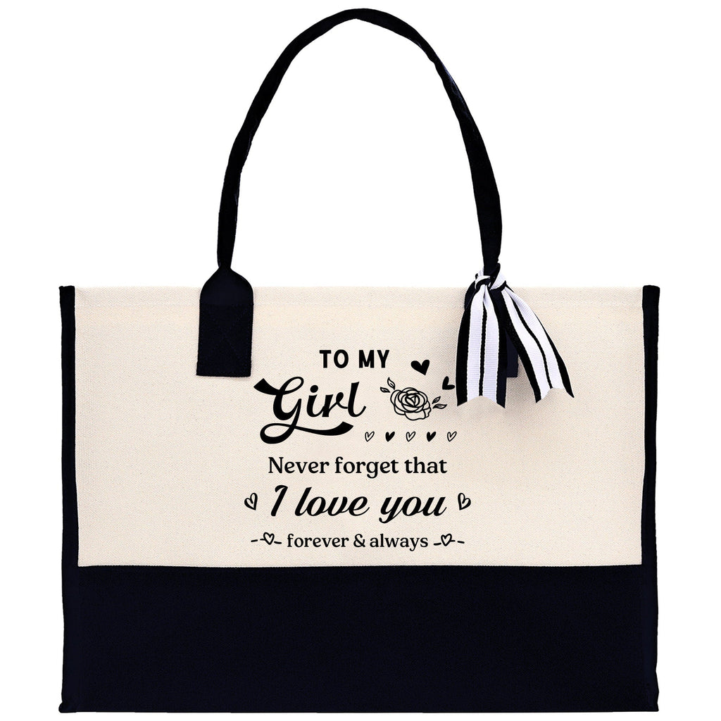 To My Girl Never Forget That I Love You Forever & Always Cotton Canvas Tote Bag Birthday Gift From Mother to Daughter Jewelry Box Gift